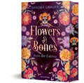 Flowers & Bones, Band 2: Kuss der Catrina | Knisternde New Adult Romantasy - limitierte Auflage mit Farbschnitt!